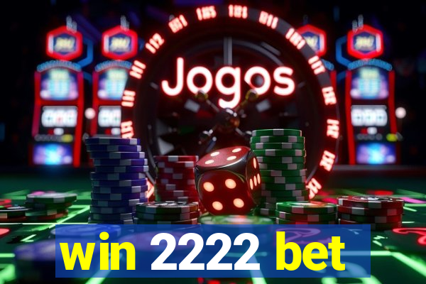 win 2222 bet